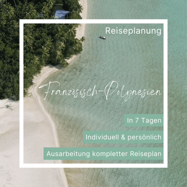 Reiseberatung Französisch Polynesien