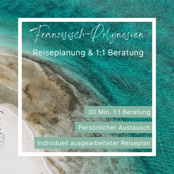 Reiseberatung Französisch Polynesien